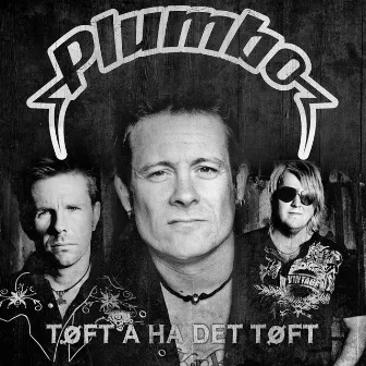 Tøft Å Ha Det Tøft by Plumbo