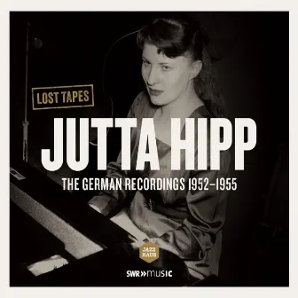 Lost Tapes: Jutta Hipp by Jutta Hipp