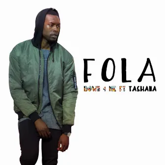 Down 4 Me by Fola