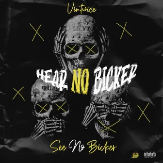 Hear No Bicker See No Bicker by VinTwice