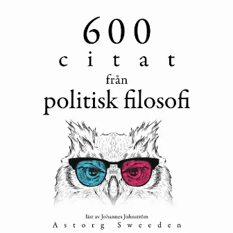 600 citat från politisk filosofi (Samling av de bästa citat) by Confucius