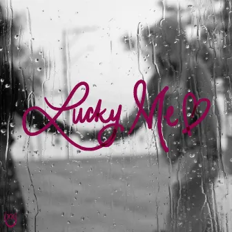 Lucky Me by Jexxi