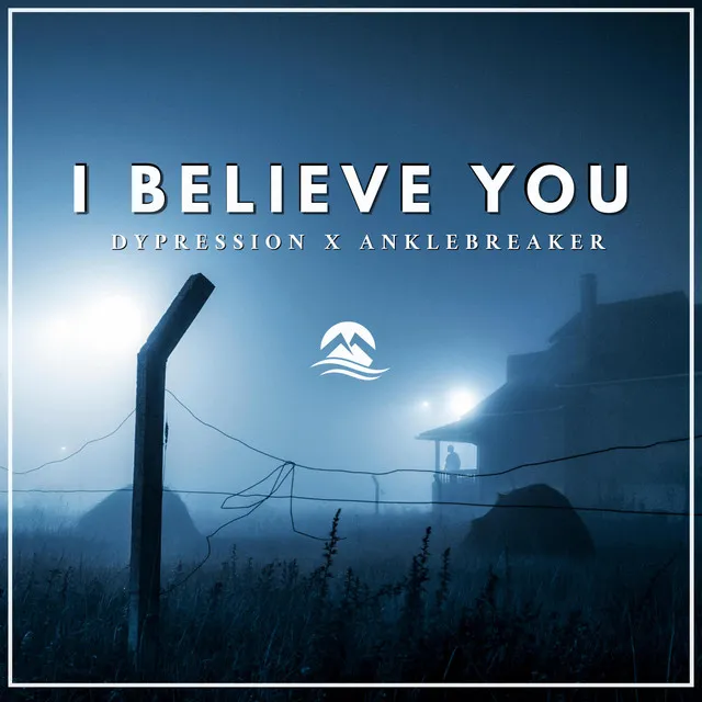 I Believe You - Radio Edit