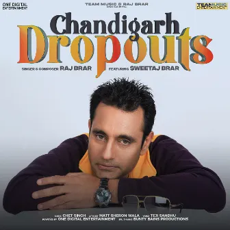 Chandigarh Dropouts by Sweetaj Brar