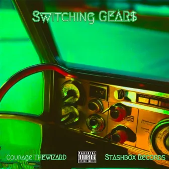 Switching Gears by Courage TheWizard