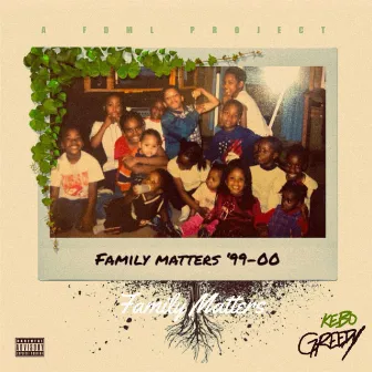 FAMILY MATTERS by Kebo Greedy