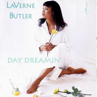 Day Dreamin' by Laverne Butler