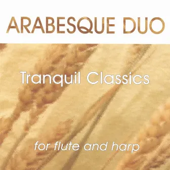 Tranquil Classics by Arabesque Duo