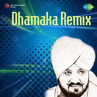 Dhamaka Remix by Ranjit Kaur