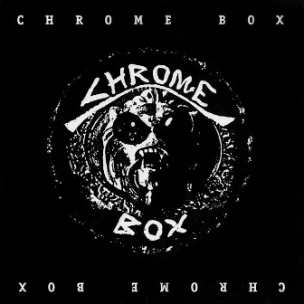 Chrome Box by Chrome