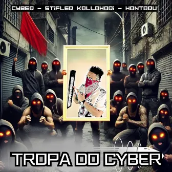 Tropa do Cyber by Stifler Kallahari