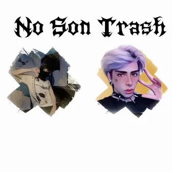 No Son Trashh by Trashing KID