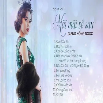 Vol 1 - Mãi Mãi Về Sau by Giang Hong Ngoc