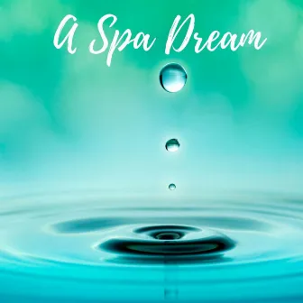 A Spa Dream by Sabado Playground