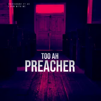 Too ah Preacher by 2different