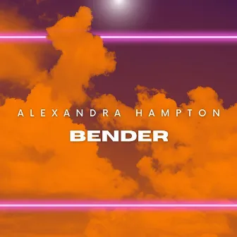 Bender by Alexandra Hampton