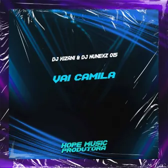 Vai Camila by DJ KIZANI