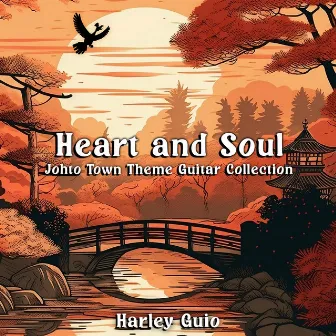 Heart and Soul: Johto Town Theme Guitar Collection by Harley Guio