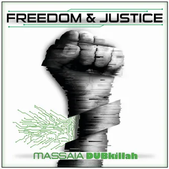 Freedom & Justice by Massaia Dubkillah