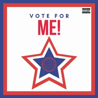 VOTE FOR ME! by Lil Tat