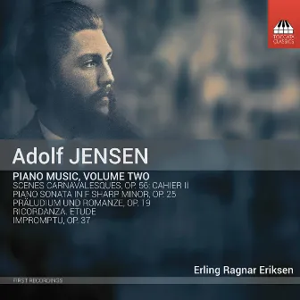 Jensen: Piano Music, Vol. 2 by Erling Ragnar Eriksen