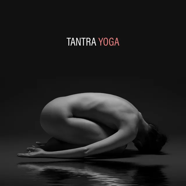 Tantric Sex, Sensuality