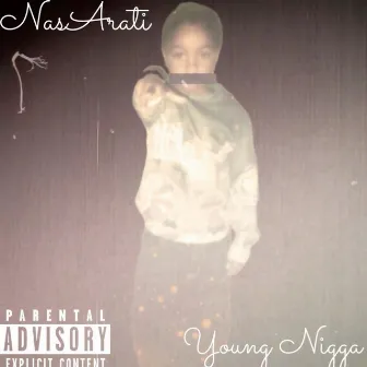 Young Nigga by NasArati