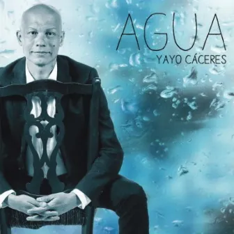 Agua by Yayo Cáceres