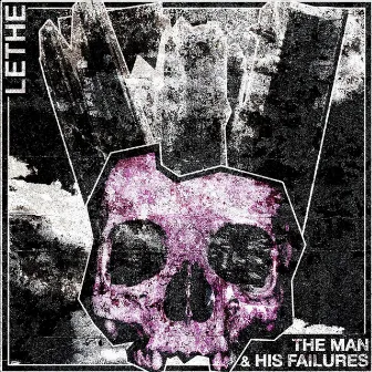 Lethe by The Man & His Failures