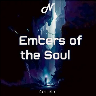 Embers of the Soul by Cybernexi