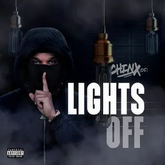 Lights Off by Chinx (OS)