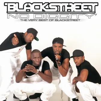 No Diggity: The Very Best Of Blackstreet by Blackstreet