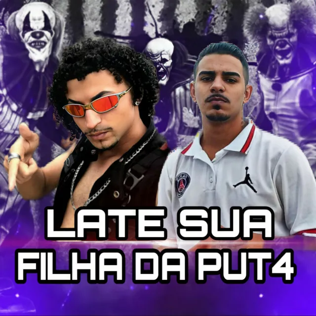 LATE SUA FILHA DA PUT4