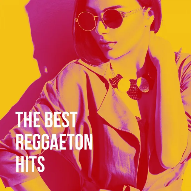 The Best Reggaeton Hits