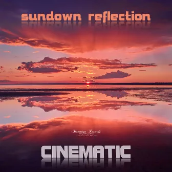 Sundown Reflection (Lazy Beach Cut) by Cinematic