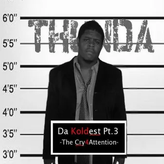 Da Koldest Pt. 3 by Thxndx