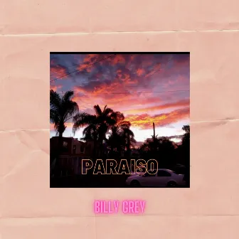 Paraiso by Billy Grey