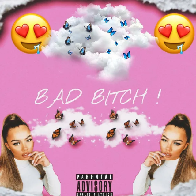 BAD BITCH!