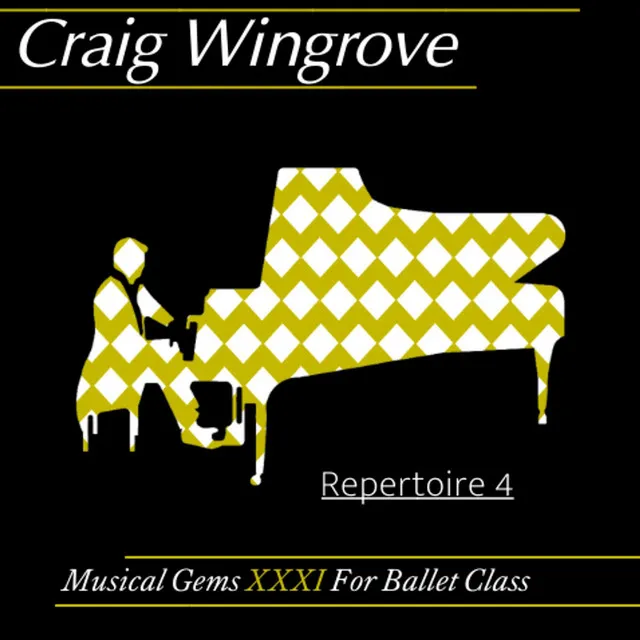 Musical Gems XXXI Repertoire 4 For Ballet Class