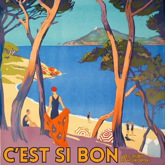 C'est si bon by Rich Sikorski