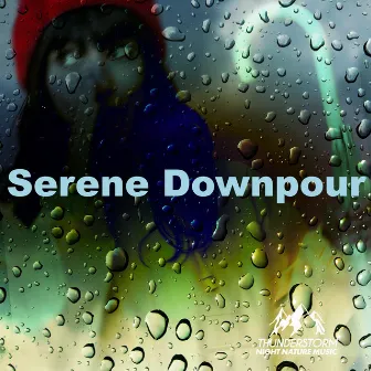 Serene Downpour by Thunderstorm Night Nature Music