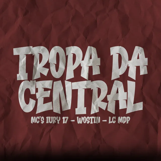 Tropa da Central