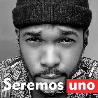 Seremos Uno by Jaisson Jeack