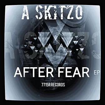 After Fear by A Skitzo