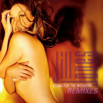 Living For The Weekend Remixes by Unknown Artist