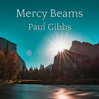 Mercy Beams by Paul Gibbs