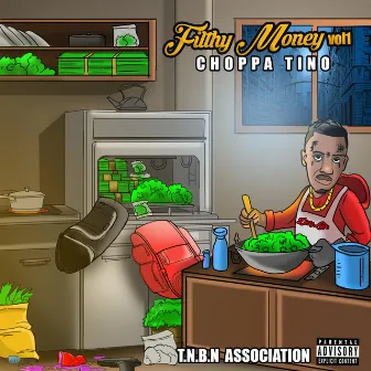 Filthy Money, Vol. 1 by Choppa Tino