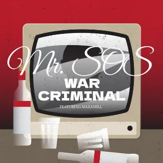 War Criminal by Mr. SOS