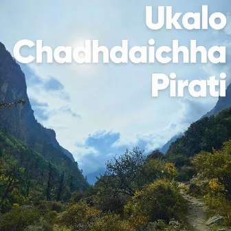 Ukalo Chadhdaichha Pirati by 