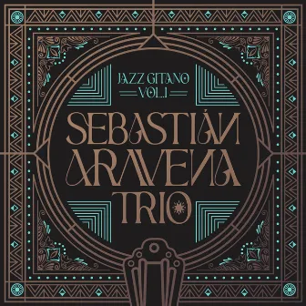 Jazz Gitano Vol. I by Sebastián Aravena